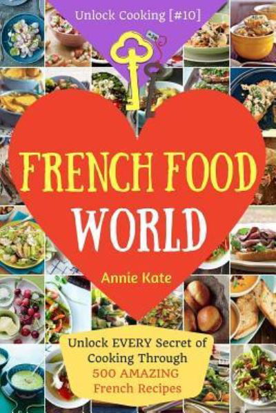 Cover for Annie Kate · Welcome to French Food World (Pocketbok) (2016)