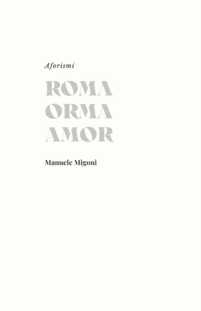 Cover for Manuele Migoni · Roma Orma Amor (Pocketbok) (2016)