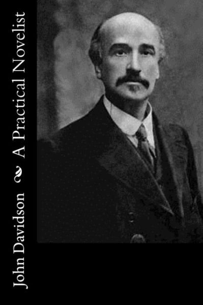 Cover for John Davidson · A Practical Novelist (Taschenbuch) (2017)
