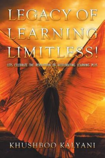 Cover for Khushboo Kalyani · Legacy of Learning Limitless! (Paperback Book) (2019)