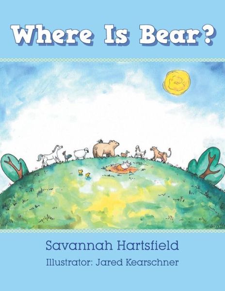 Cover for Savannah Hartsfield · Where Is Bear? (Paperback Book) (2019)