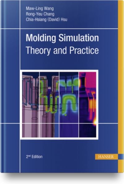 Cover for Maw-Ling Wang · Molding Simulation: Theory and Practice (Hardcover Book) (2022)