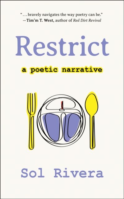 Cover for Sol Rivera · Restrict: A Poetic Narrative (Paperback Book) (2023)