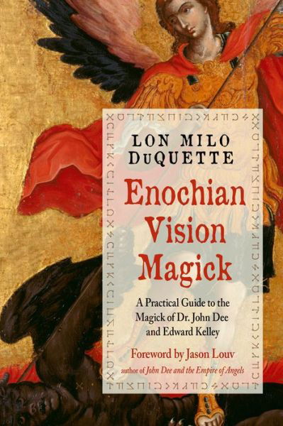 Cover for DuQuette, Lon Milo (Lon Milo DuQuette) · Enochian Vision Magick: A Practical Guide to the Magick of Dr. John Dee and Edward Kelley (Pocketbok) [2 Revised edition] (2019)