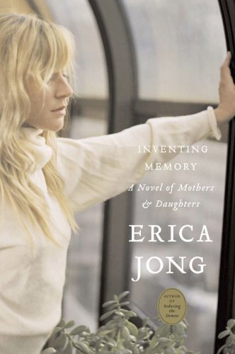 Cover for Erica Jong · Inventing Memory: a Novel of Mothers and Daughters (Taschenbuch) (2007)