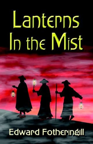 Cover for Edward Fotheringill · Lanterns in the Mist (Paperback Bog) (2006)