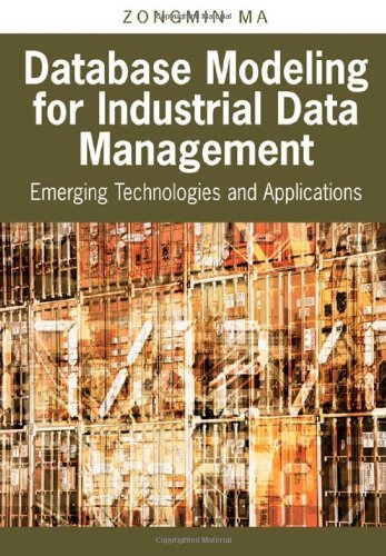 Cover for Zongmin Ma · Database Modeling for Industrial Data Management: Emerging Technologies and Applications (Gebundenes Buch) (2005)