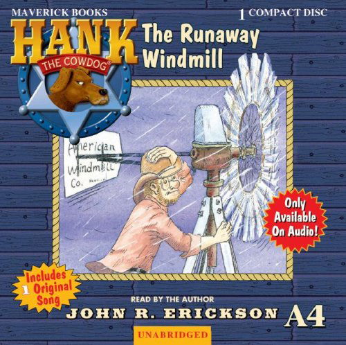 Cover for John R. Erickson · The Runaway Windmill (Hank the Cowdog) (Hörbuch (CD)) [Unabridged edition] (2007)