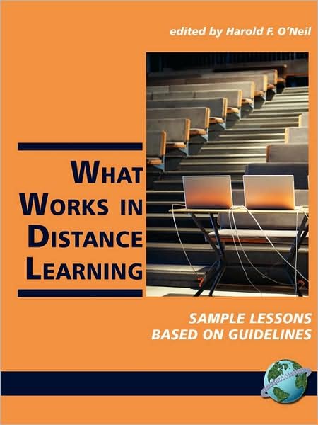 Cover for O\'neil, Harold F, Jr. · What Works in Distance Learning: Sample Lessons Based on Guidelines (Pb) (Paperback Bog) (2008)