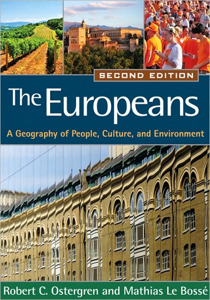 Cover for Ostergren, Robert C. (University of Wisconsin–Madison, United States) · The Europeans, Second Edition: A Geography of People, Culture, and Environment - Texts in Regional Geography (Paperback Book) (2011)