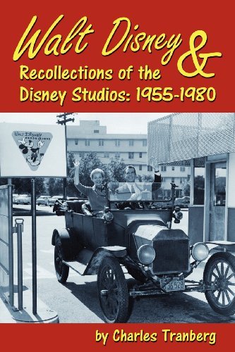 Cover for Charles Tranberg · Walt Disney &amp; Recollections of the Disney Studios: 1955-1980 (Paperback Book) (2012)