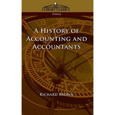 Cover for Richard Brown · A History of Accounting and Accountants (Taschenbuch) (2005)