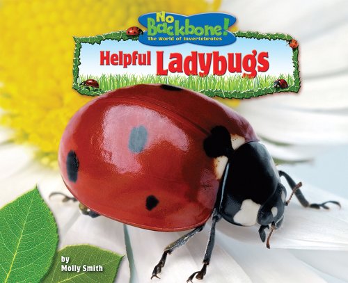 Cover for Molly Smith · Helpful Ladybugs (No Backbone! the World of Invertebrates) (Hardcover Book) (2008)