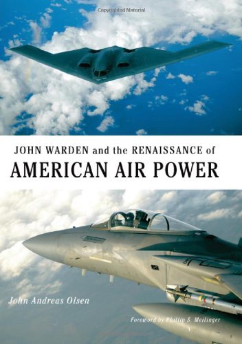 Cover for John Andreas Olsen · John Warden and the Renaissance of American Air Power (Hardcover Book) (2007)