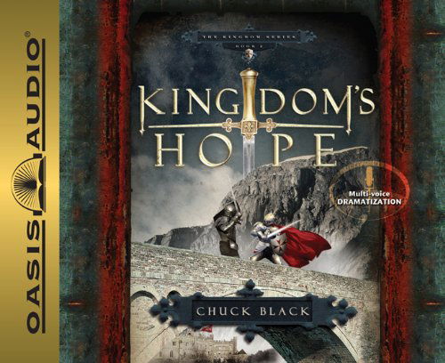 Cover for Chuck Black · Kingdom's Hope (Kingdom Series, Book 2) (Audiobook (CD)) [Unabridged, Multi-voice Dramatized edition] (2008)