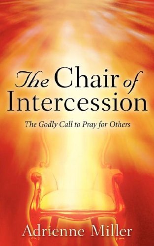 Cover for Adrienne Miller · The Chair of Intercession (Taschenbuch) (2007)