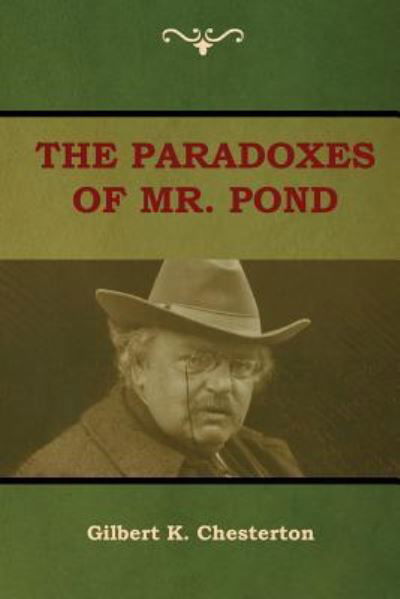 Cover for Gilbert K Chesterton · The Paradoxes of Mr. Pond (Paperback Book) (2018)