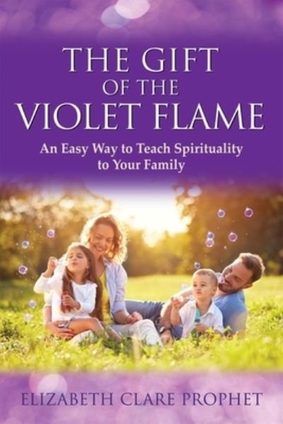Cover for Elizabeth Clare Prophet · The Gift of the Violet Flame (Pocketbok) (2017)
