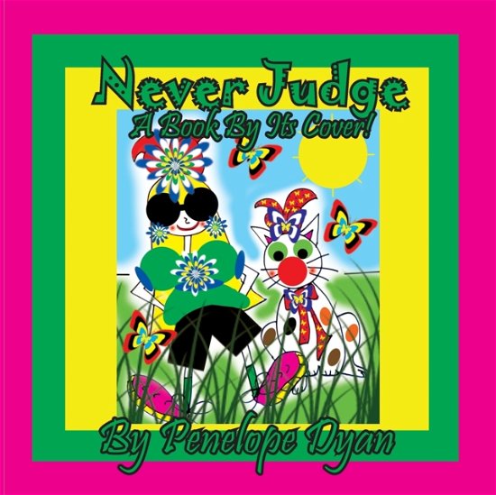 Cover for Penelope Dyan · Never Judge A Book By Its Cover! (Paperback Book) (2020)