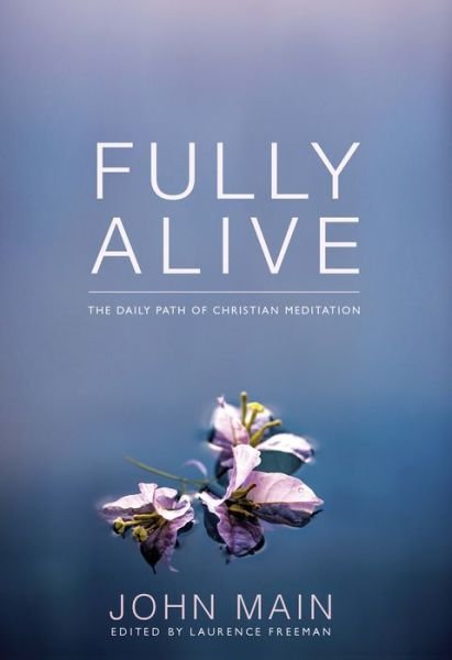Cover for John Main · Fully Alive (Paperback Book) (2014)