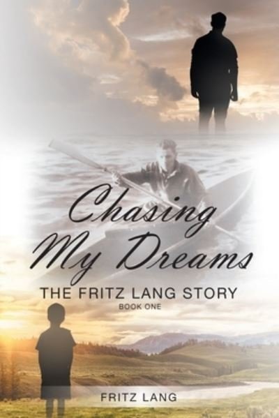 Cover for Fritz Lang · Chasing My Dreams (Paperback Bog) (2017)