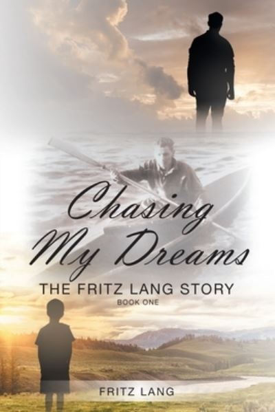 Cover for Fritz Lang · Chasing My Dreams (Paperback Book) (2017)