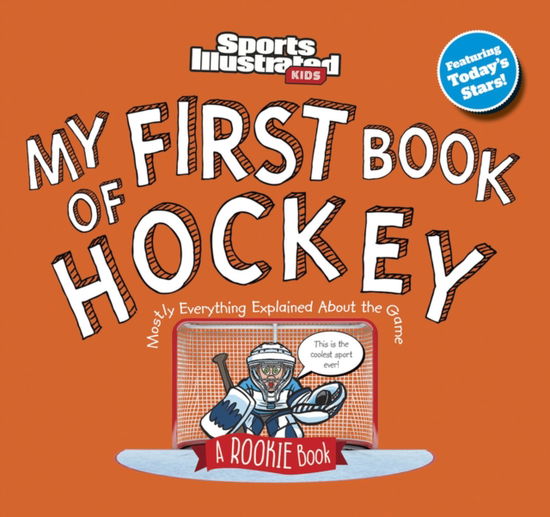 Cover for Sports Illustrated Kids · My First Book of Hockey (Gebundenes Buch) [Revised &amp; Updated edition] (2024)