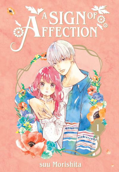 A Sign of Affection 1 - A Sign of Affection - Suu Morishita - Livros - Kodansha America, Inc - 9781646511846 - 23 de fevereiro de 2021