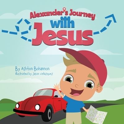 Cover for Ashton Bohannon · Alexander's Journey with Jesus (Bok) (2022)