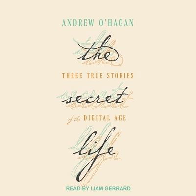 Cover for Andrew O'Hagan · The Secret Life Lib/E (CD) (2017)