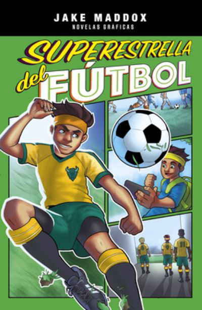 Superestrella Del Fútbol - Jake Maddox - Livros - Capstone - 9781669055846 - 1 de agosto de 2023