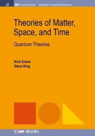 Cover for Nick Evans · Theories of Matter, Space, and Time: Quantum Theories (Hardcover Book) (2018)