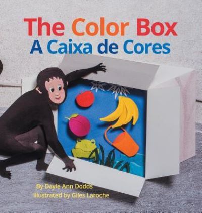 Cover for Dayle A Dodds · The Color Box / A Caixa de Cores: Babl Children's Books in Portuguese and English (Hardcover Book) [Large type / large print edition] (2018)