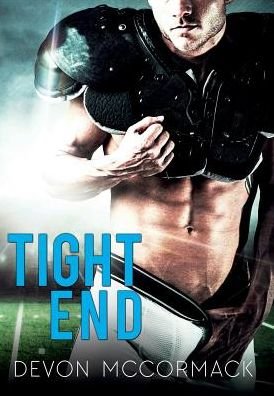 Cover for Devon McCormack · Tight End (Hardcover Book) (2016)