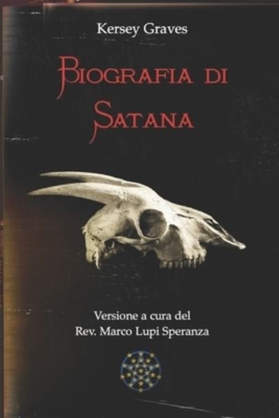 Cover for Kersey Graves · Biografia di Satana (Paperback Bog) (2019)