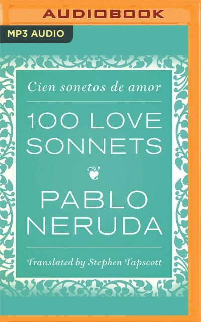 Cover for Pablo Neruda · 100 Love Sonnets (CD) (2021)