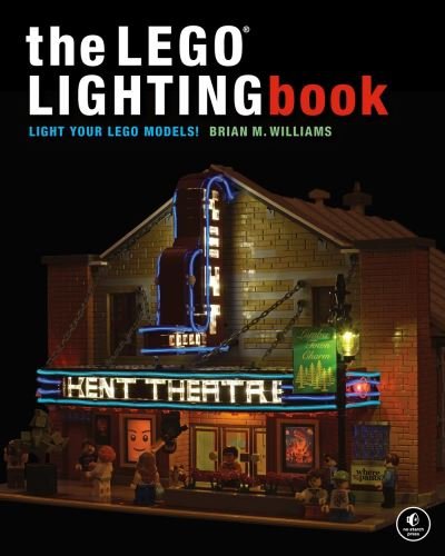 Cover for Brian M Williams · The Lego Lighting Book: Light Your LEGO Models! (Paperback Book) (2023)
