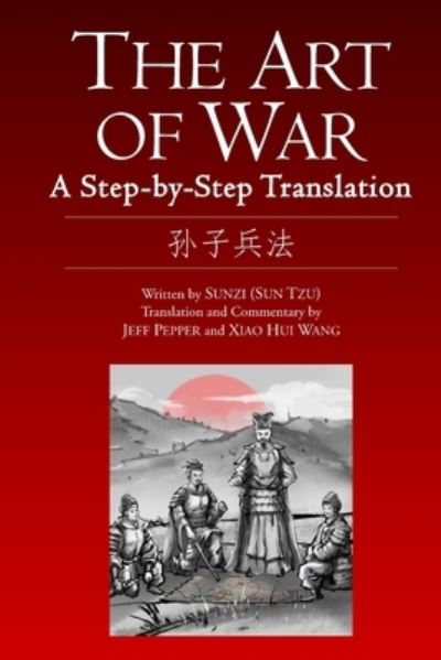 Cover for Sun Tzu · The Art of War: A Step-by-Step Translation (Paperback Bog) (2020)