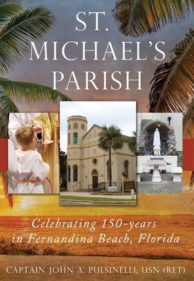 Cover for Pusinelli John A. Pusinelli · St. Michael's Parish (Hardcover Book) (2022)