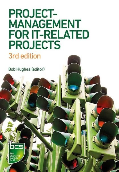 Cover for Bob Hughes · Project Management for IT-Related Projects: 3rd edition (Pocketbok) [3 New edition] (2019)