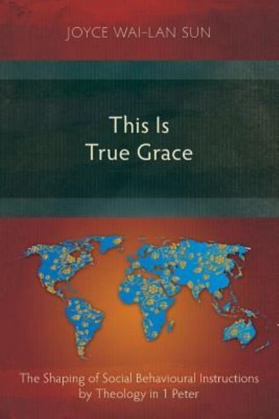 Cover for Joyce Wai-Lan Sun · This is True Grace (Paperback Book) (2016)