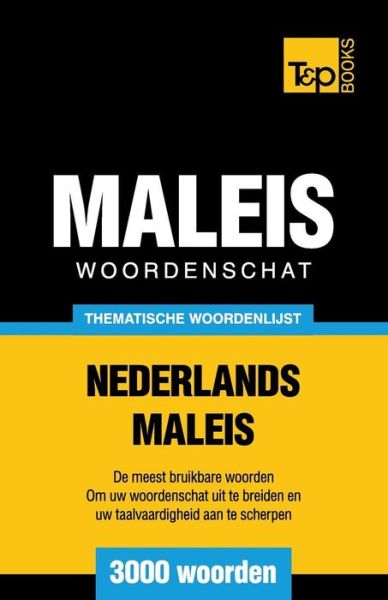 Cover for Victor Pogadaev · Thematische woordenschat Nederlands-Maleis - 3000 woorden - Dutch Collection (Paperback Book) (2015)