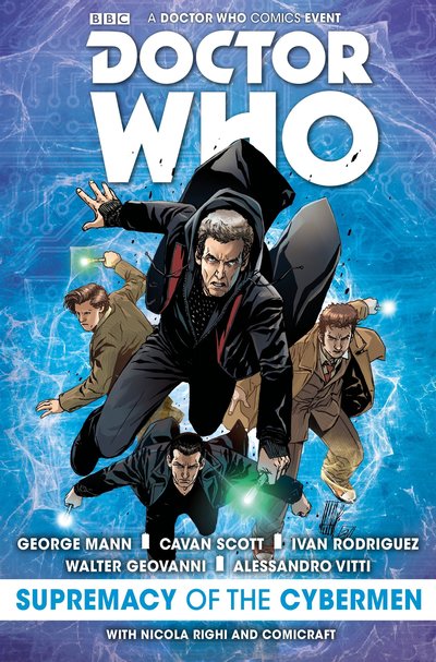 Doctor Who: The Supremacy of the Cybermen - Cavan Scott - Books - Titan Books Ltd - 9781785856846 - January 15, 2017