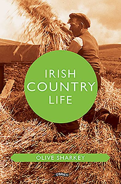 Cover for Olive Sharkey · Irish Country Life - O'Brien Irish Heritage (Hardcover Book) (2020)