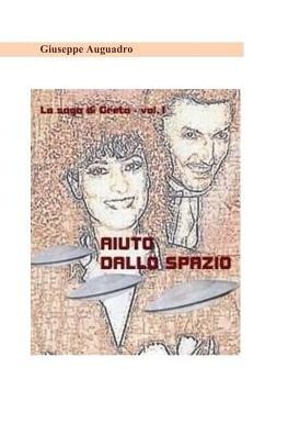Cover for Giuseppe Auguadro · Aiuto Dallo Spazio (Pocketbok) (2019)