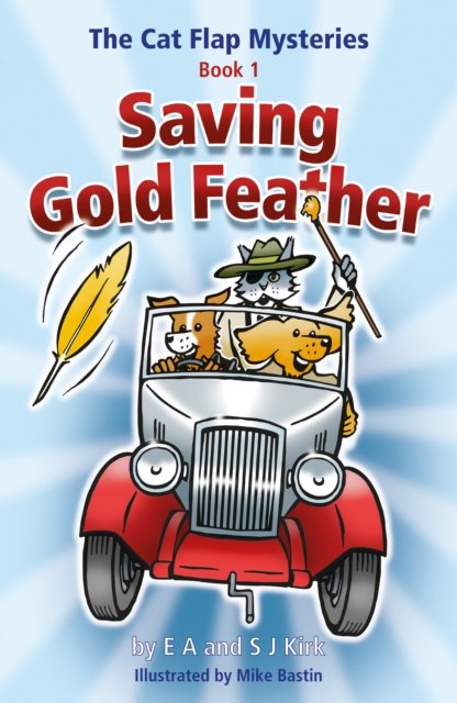 Cover for EA Kirk · The Cat Flap Mysteries: Saving Gold Feather (Book 1) (Paperback Book) (2022)