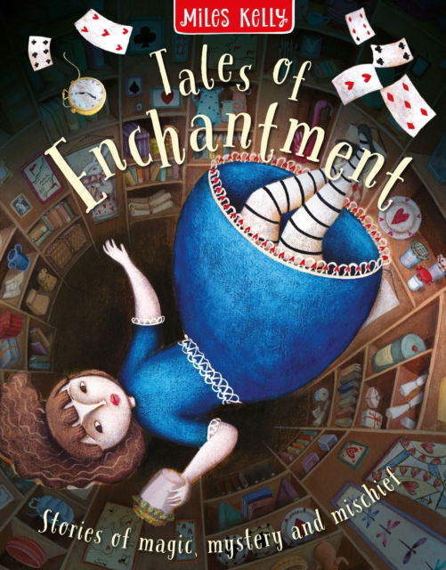 Cover for Miles Kelly · Tales of Enchantment: Stories of Magic, Mystery and Mischief (Innbunden bok) (2025)