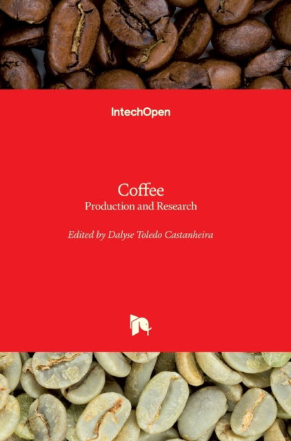 Cover for Dalyse Toledo Castanheira · Coffee: Production and Research (Hardcover Book) (2020)