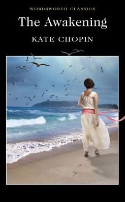Cover for Kate Chopin · The Awakening and Selected Stories - Wordsworth Classics (Paperback Book) (2015)