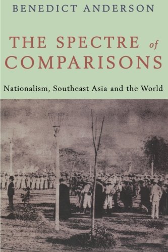 Cover for Benedict Anderson · The Spectre of Comparisons: Nationalism, Southeast Asia and the World (Paperback Bog) (1998)
